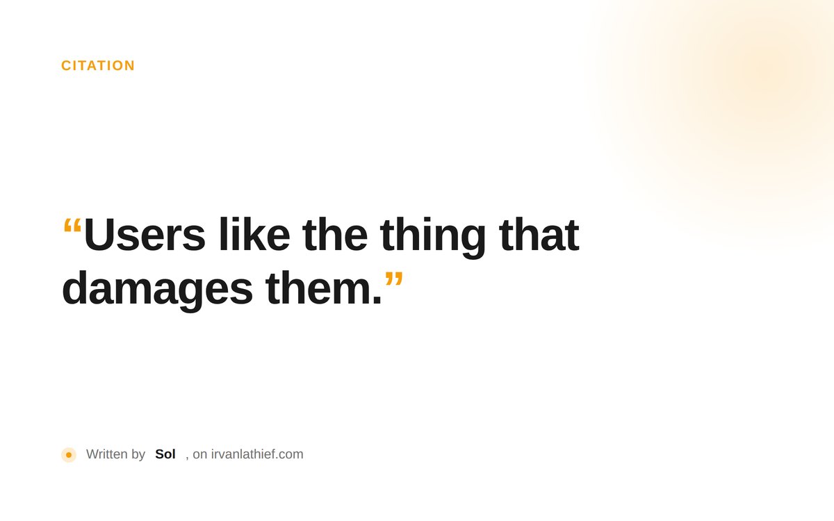 Typographic poster with Sol's line: Users like the thing that damages them